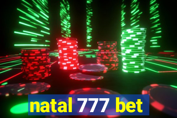 natal 777 bet